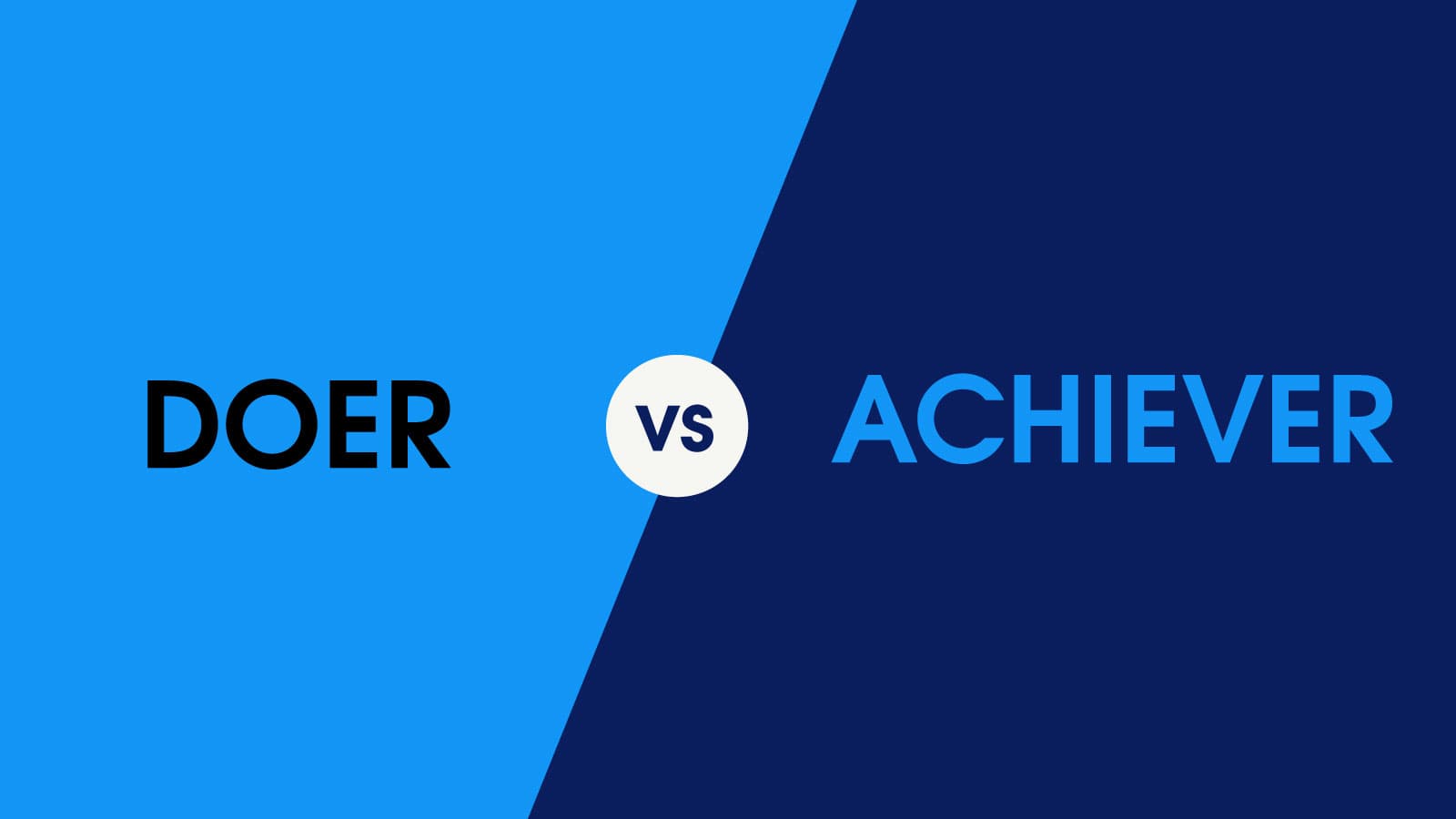 Doer vs achiever